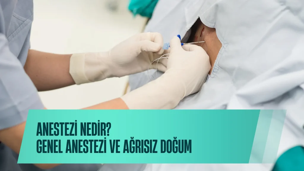 Anestezi ve Ağrısız Doğum