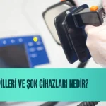 Kalp Pilleri ve Şok Cihazları Nedir