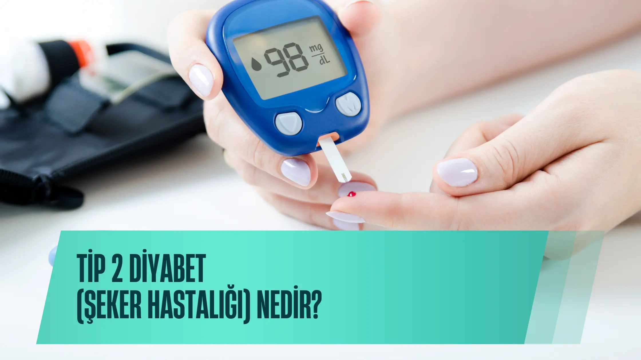Tip 2 Diyabet (Şeker Hastalığı) Nedir? Belirtileri, Risk Faktörleri ve Tedavi Yöntemleri